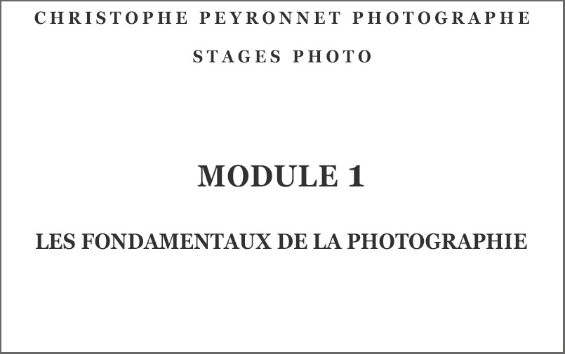 STAGE 1 : Fondamentaux de la photographie